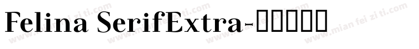 Felina SerifExtra字体转换